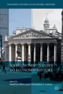 Image for An economist's guide to economic history