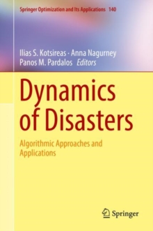Image for Dynamics of disasters: algorithmic approaches and applications