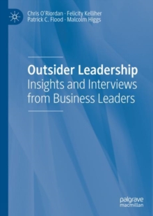 Image for Outsider leadership: insights and interviews from business leaders