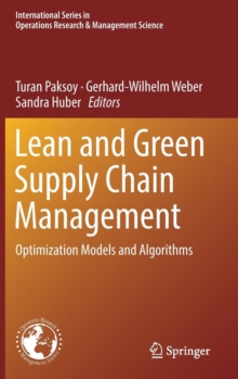 Image for Lean and Green Supply Chain Management : Optimization Models and Algorithms
