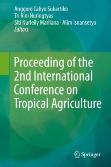 Image for Proceeding of the 2nd International Conference on Tropical Agriculture