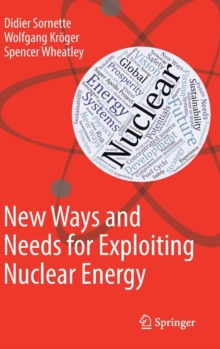 Image for New Ways and Needs for Exploiting Nuclear Energy