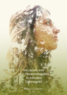 Image for Wellbeing and self-transformation in natural landscapes