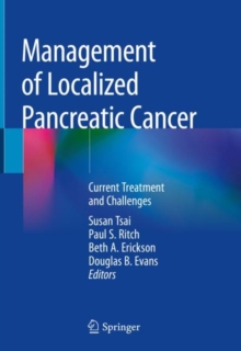 Image for Management of Localized Pancreatic Cancer : Current Treatment and Challenges