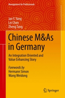 Image for Chinese M&As in Germany: An Integration Oriented and Value Enhancing Story