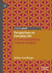 Image for Perspectives on everyday life  : a cross disciplinary cultural analysis