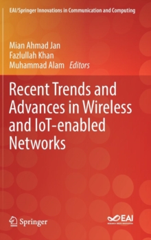 Image for Recent Trends and Advances in Wireless and IoT-enabled Networks