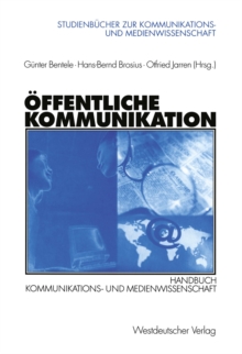 Image for Offentliche Kommunikation: Handbuch Kommunikations- und Medienwissenschaft