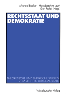 Image for Rechtsstaat und Demokratie: Theoretische und empirische Studien zum Recht in der Demokratie
