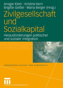 Image for Zivilgesellschaft und Sozialkapital: Herausforderungen politischer und sozialer Integration