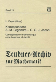 Image for Korrespondenz Adrien-Marie Legendre - Carl Gustav Jacob Jacobi: Correspondance mathematique entre Legendre et Jacobi