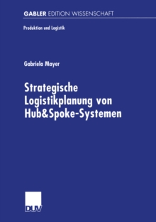 Image for Strategische Logistikplanung von Hub&Spoke-Systemen