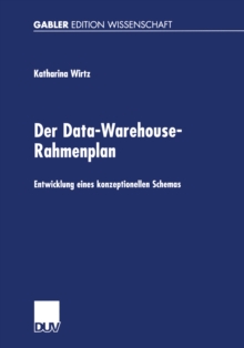 Image for Der Data-Warehouse-Rahmenplan: Entwicklung eines konzeptionellen Schemas