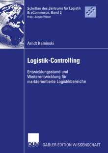Image for Logistik-controlling: Entwicklungsstand Und Weiterentwicklung Fur Marktorientierte Logistikbereiche