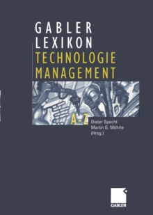 Image for Gabler Lexikon Technologie Management: Management Von Innovationen Und Neuen Technologien Im Unternehmen