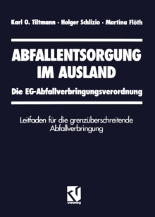 Image for Abfallentsorgung im Ausland: Die EG-Abfallverbringungsverordnung Leitfaden fur die grenzuberschreitende Abfallverbringung