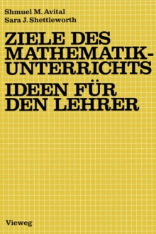 Image for Ziele des Mathematikunterrichts - Ideen fur den Lehrer: Ideen fur d. Lehrer