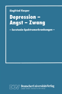 Image for Depression, Angst und Zwang: Serotonin-Spektrumerkrankungen