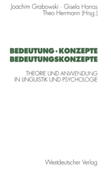 Image for Bedeutung * Konzepte Bedeutungskonzepte: Theorie und Anwendung in Linguistik und Psychologie