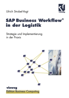 Image for Sap Business Workflow(r) in Der Logistik: Strategie Und Implementierung in Der Praxis