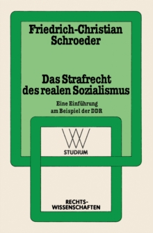 Image for Das Strafrecht des realen Sozialismus: Eine Einfuhrung am Beispiel der DDR