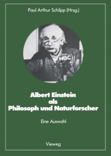 Image for Albert Einstein Als Philosoph Und Naturforscher: Eine Auswahl