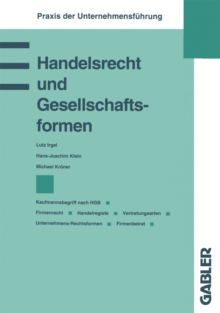 Image for Handelsrecht Und Gesellschaftsformen: Kaufmannsbegriff Nach Hgb Firmenrecht Handelsregister Vertretungsarten Unternehmens-rechtsformen Firmenbeirat