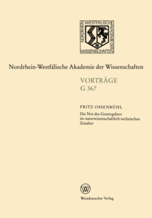 Image for Die Not des Gesetzgebers im naturwissenschaftlich-technischen Zeitalter: 423. Sitzung am 17. November 1999 in Dusseldorf