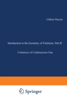 Image for Introduction to the Geometry of Foliations, Part B: Foliations of Codimension One