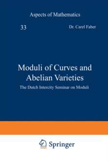 Image for Moduli of Curves and Abelian Varieties: The Dutch Intercity Seminar on Moduli