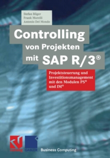 Image for Controlling Von Projekten Mit Sap R/3(r): Projektsteuerung Und Investitionsmanagement Mit Den Modulen Ps(r) Und Im(r)