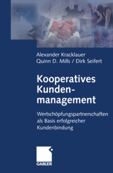 Image for Kooperatives Kundenmanagement: Wertschopfungspartnerschaften als Basis erfolgreicher Kundenbindung