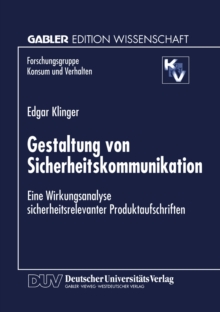 Image for Gestaltung Von Sicherheitskommunikation: Eine Wirkungsanalyse Sicherheitsrelevanter Produktaufschriften.