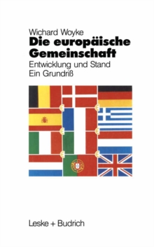 Image for Die Europaische Gemeinschaft: Entwicklung und Stand Ein Grundri.