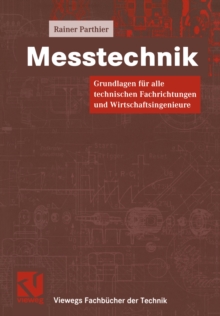 Image for Messtechnik: Grundlagen fur alle technischen Fachrichtungen und Wirtschaftsingenieure
