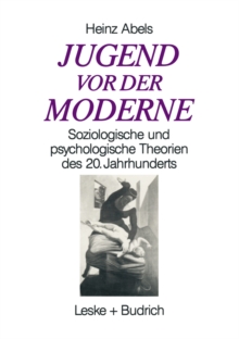Image for Jugend vor der Moderne: Soziologische und psychologische Theorien des 20. Jahrhunderts