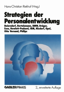 Image for Strategien der Personalentwicklung: Beiersdorf, Bertelsmann, BMW, Drager, Esso, Hewlett-Packard, IBM, Nixdorf, Opel, Otto Versand, Philips