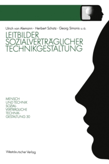 Image for Leitbilder sozialvertraglicher Technikgestaltung: Ergebnisbericht des Projekttragers zum NRW-Landesprogramm Mensch und Technik - Sozialvertragliche Technikgestaltung".