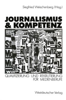 Image for Journalismus & Kompetenz: Qualifizierung und Rekrutierung fur Medienberufe