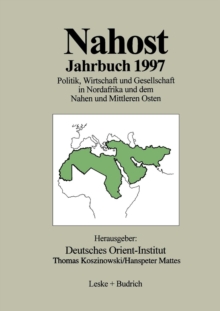 Image for Nahost Jahrbuch 1997 : Politik, Wirtschaft und Gesellschaft in Nordafrika und dem Nahen und Mittleren Osten