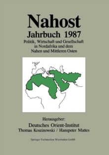 Image for Nahost Jahrbuch 1987 : Politik, Wirtschaft und Gesellschaft in Nordafrika und dem Nahen und Mittleren Osten