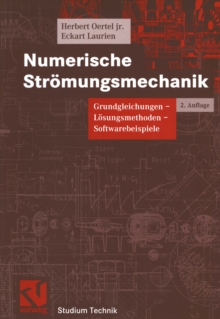 Image for Numerische Stromungsmechanik: Grundgleichungen, Losungsmethoden, Softwarebeispiele
