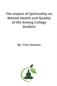 Image for The Impact of Spirituality on Mental Health and Quality of life Among College Student
