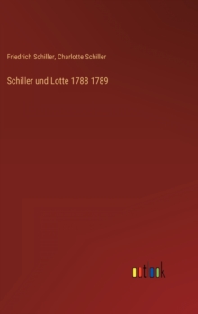 Image for Schiller und Lotte 1788 1789