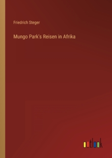 Image for Mungo Park's Reisen in Afrika