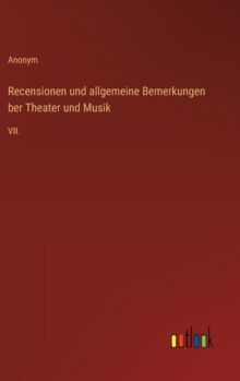 Image for Recensionen und allgemeine Bemerkungen ber Theater und Musik