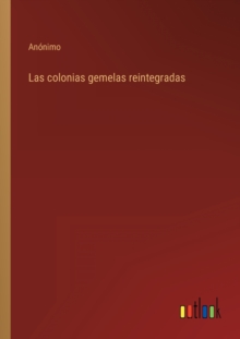 Image for Las colonias gemelas reintegradas