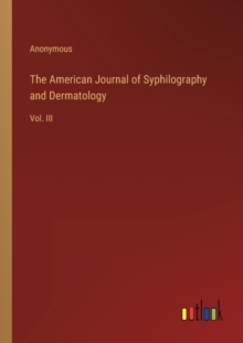 Image for The American Journal of Syphilography and Dermatology