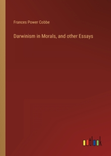 Image for Darwinism in Morals, and other Essays