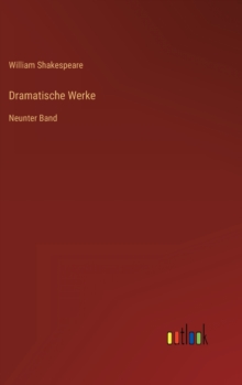 Image for Dramatische Werke : Neunter Band